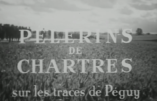 Pèlerins de Chartres sur les traces de Péguy