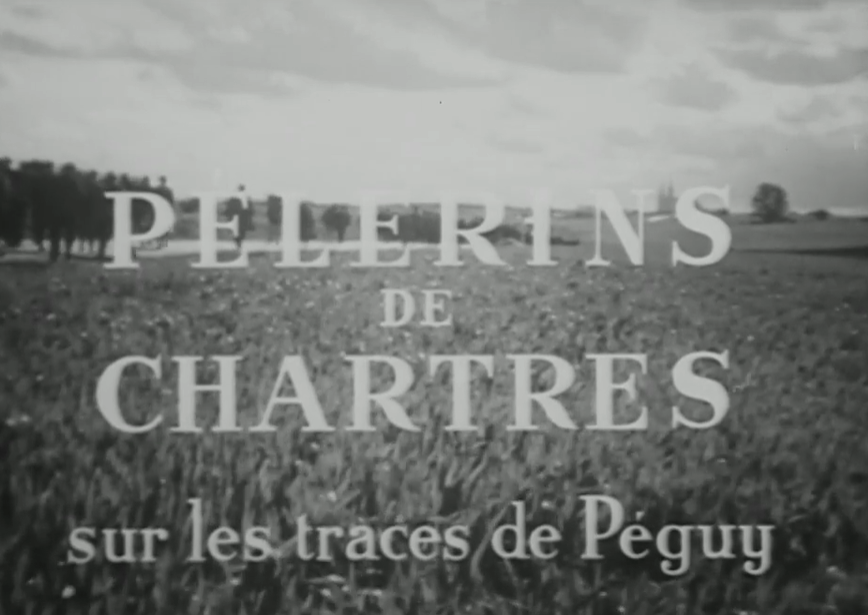 Pèlerins de Chartres sur les traces de Péguy