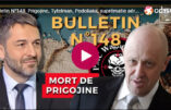 Bulletin N°148 – Centre d’Analyse Politico-Stratégique – Prigojine, Tytelman, Podoliaka, suprématie aérienne russe – 24 août 2023