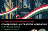 Comprendre la stratégie hongroise, conférence le 28 septembre