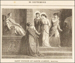 Saint Cyprien et sainte Justine, Martyrs, vingt-six septembre