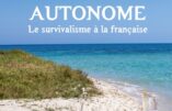 L’autonomisme ou le survivalisme à la française