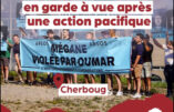 Viol barbare de Cherbourg : soutenons les 12 activistes en garde à vue après une action pacifique !