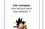 Les mangas, une lecture pour nos enfants ? par un groupe de professeurs