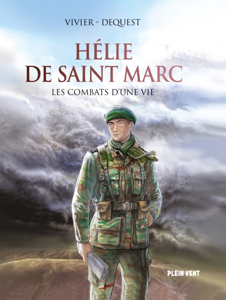 BD Hélie de Saint Marc, les combats d'une vie, Plein Vent