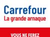 Carrefour : la grande arnaque