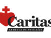 Ça y est, le numéro 1 de la revue Caritas arrive !