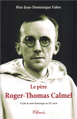 Le 3 mai 2025, 50ème anniversaire de la mort du père Calmel. 1914-1975