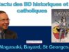 L’actu des BD historiques et catholiques avec Alain Escada