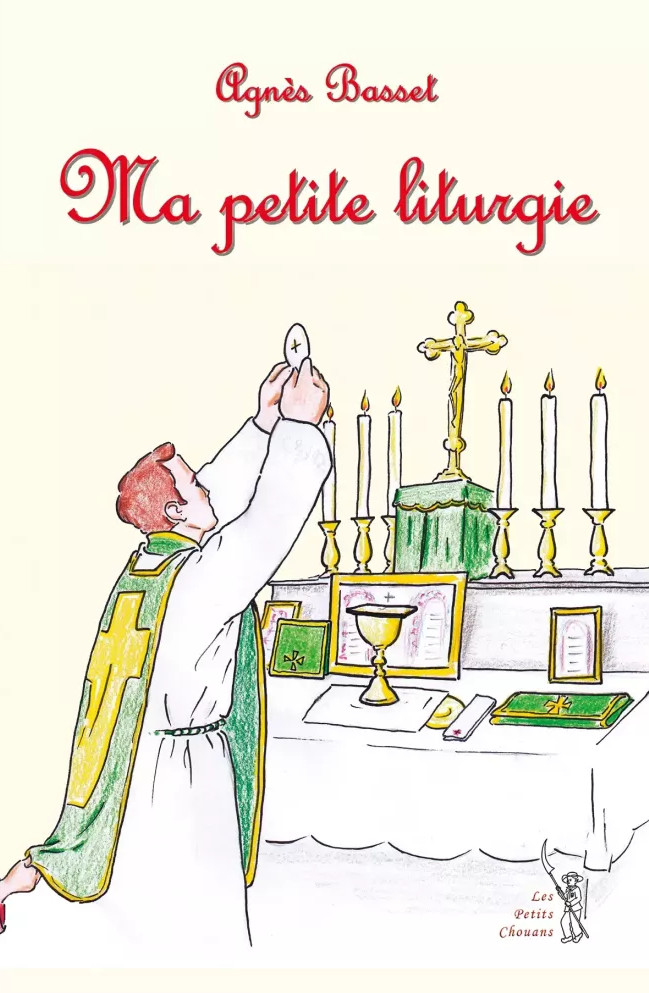 Ma Petite Liturgie – Tout comprendre à la Messe quand on est petit….