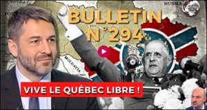Bulletin N° 294 – Centre d’Analyse Politico-Stratégique – Québec libre ! 120 000 abonnés ! Bioterrorisme. – 14 juin 2026
